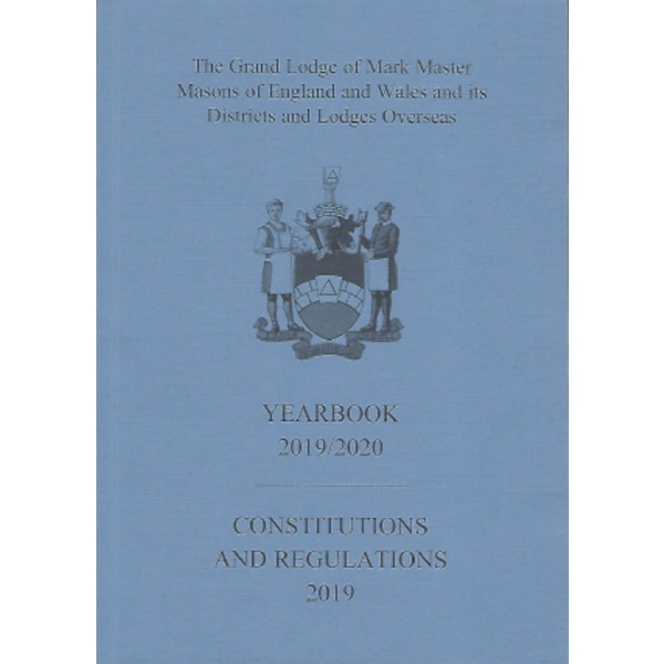 Mark Masons Combined Book of Constitutions and Yearbook 2019-2020